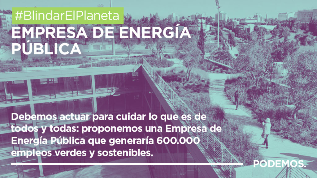 Podemos aboga por crear una Empresa Eléctrica Pública para acabar con las subidas de la Luz