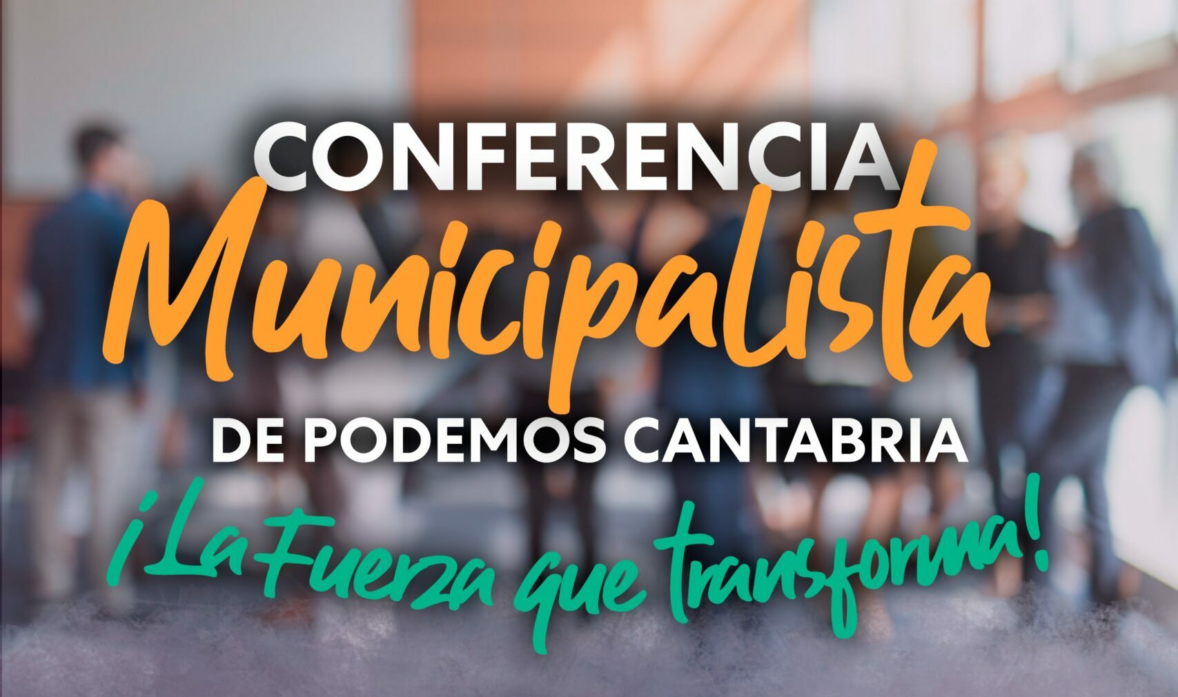 Podemos celebra su primera Conferencia Municipalista este Sábado en Maliaño
